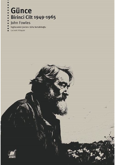 Günce - Birinci Cilt 1949 - 1965 - John Fowles - Ayrıntı Yayınları