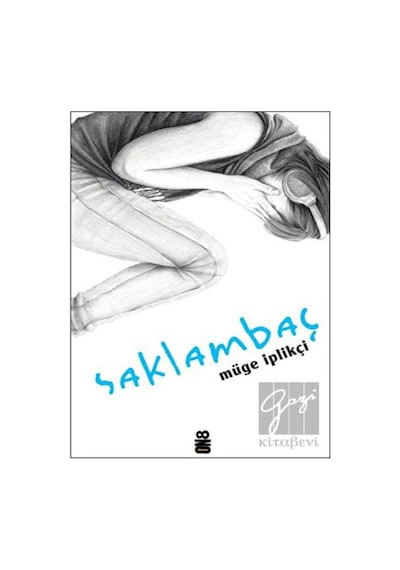Saklambaç - Müge İplikçi - On8 Kitap