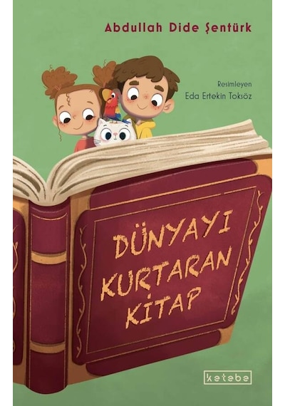 Ketebe Çocuk Dünyayı Kurtaran Kitap