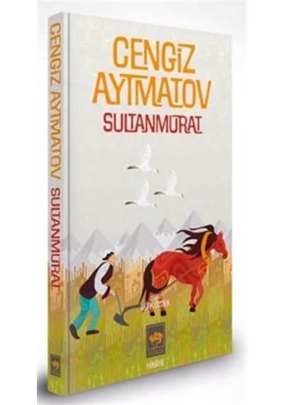 Sultanmurat Özel Baskı / Cengiz Aytmatov