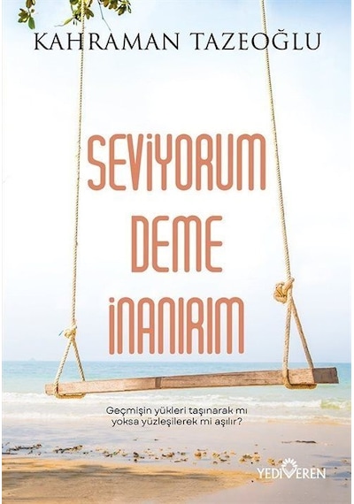 Seviyorum Deme İnanırım / Kahraman Tazeoğlu
