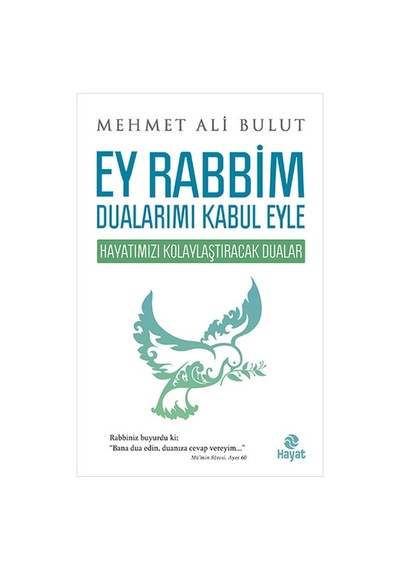 Ey Rabbim Dualarımı Kabul Eyle - Mehmet Ali Bulut - Hayat