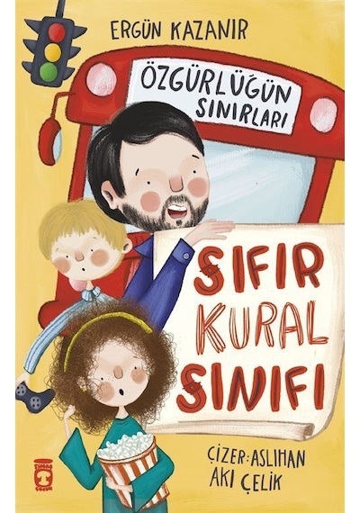 Sıfır Kural Sınıfı & Özgürlüğün Sınırları / Ergün Kazanır