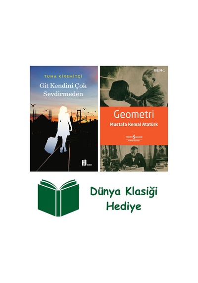 Git Kendini Çok Sevdirmeden + Geometri + Dünya Klasiği Hediye