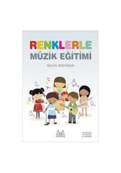 Arky-001 Renklerle Müzik Eğitimi Salih Aydoğan