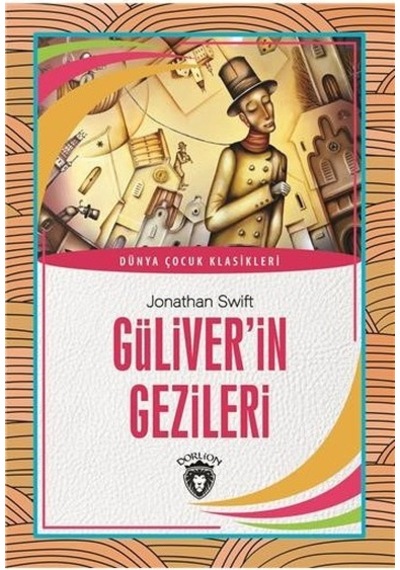 Güliver'in Gezileri - Jonathan Swift - Dorlion Yayınevi