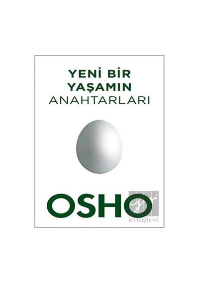 Yeni Bir Yaşamın Anahtarları - Osho - Butik