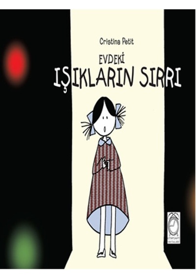 Evdeki Işıkların Sırrı - Cristina Petit - Kitapsaati Yayınları