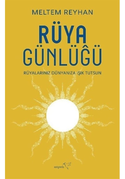 Rüya Günlüğü - Meltem Reyhan - Müptela Yayınları