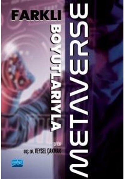 Farklı Boyutlarıyla Metaverse- Nobel Akademik Yayıncılık