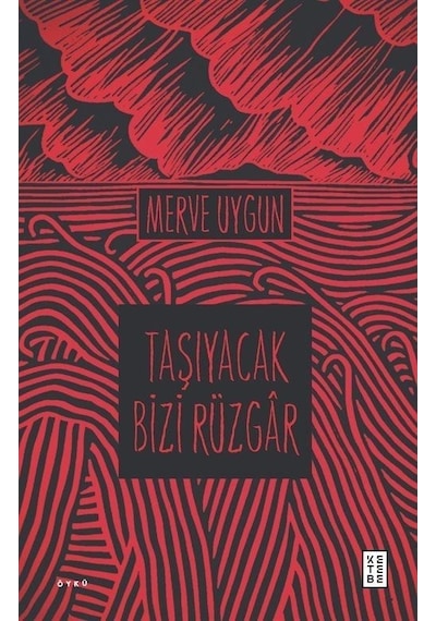 Taşıyacak Bizi Rüzgar - Merve Uygun - Ketebe