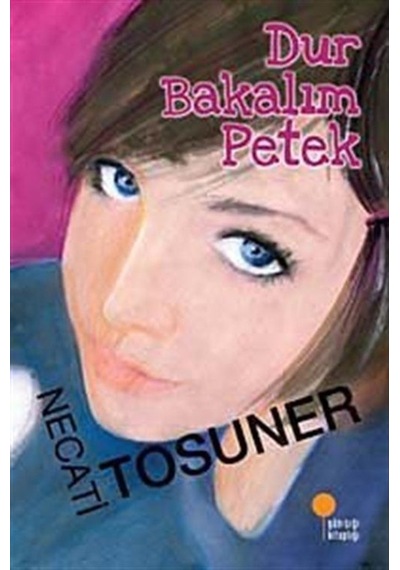 Dur Bakalım Petek / Necati Tosuner (90364511)