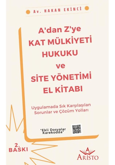 Aristo Yayınevi A'dan Z'ye Kat Mülkiyeti Hukuku Ve Site Yönetimi El Kitabı