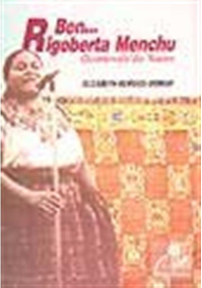 Ben Rigoberta Menchu Guatemala'da Yaşam- Belge Yayınları