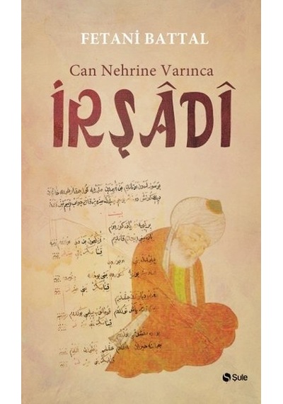 Can Nehrine Varınca  - İrşadi  - Fetani Battal  - Şule Yayınları