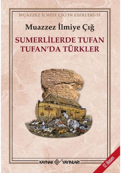 Sumerlilerde Tufan Tufan'Da Türkler (3. Hamur) 450243782