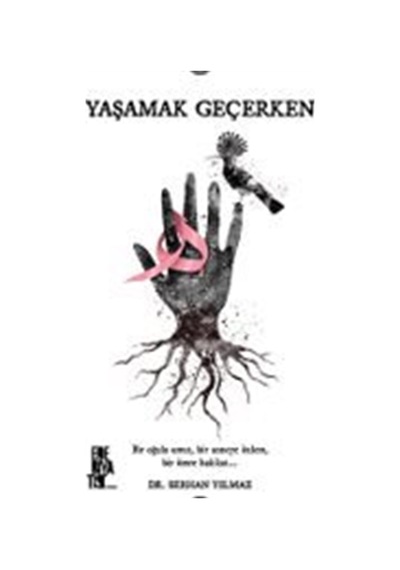 Yaşamak Geçerken / Serhan Yılmaz