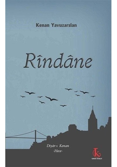 Rindane / Kenan Yavuzarslan