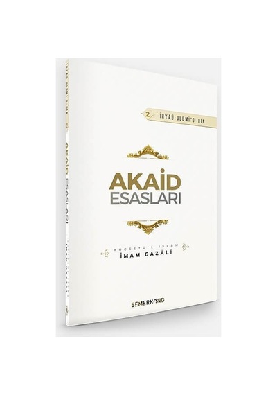 Akaid Esasları - İslam İnançları Ve Temel Bilgiler