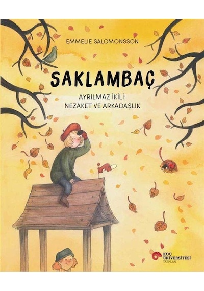 Saklambaç Ayrılmaz İkili: Nezaket Ve Arkadaşlık