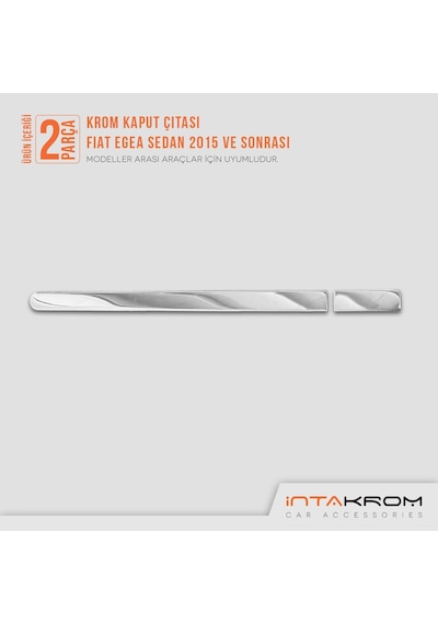 Fiat Egea Sedan Krom Kaput Çıtası 2 Parça 2015 Ve Üzeri
