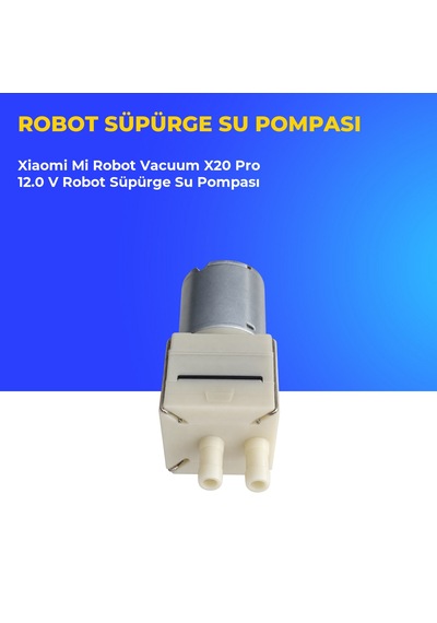 Xiaomi Mi Robot Vacuum X20 Pro 12.0 V Robot Süpürge Su Pompası