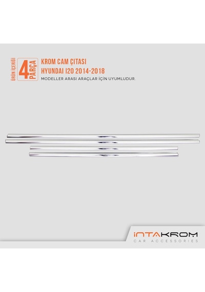 intakrom Hyundai İ20 Krom Cam Çıtası 4 Parça 2014-2018