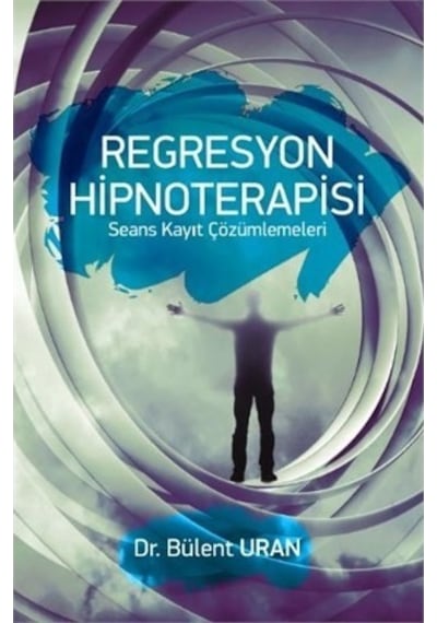 Regresyon Hipnoterapisi - Bülent Uran - Pusula Yayınevi