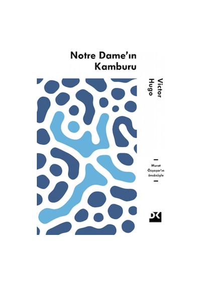 Notre Dame'ın Kamburu - Victor Hugo - Doğan Kitap