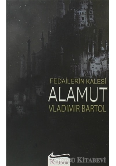 Fedailerin Kalesi Alamut/Vladimir Bartol