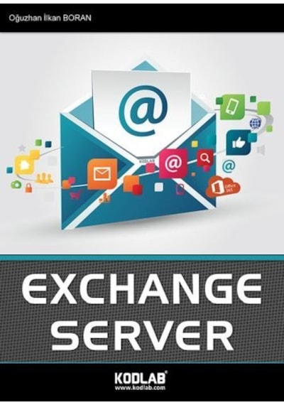 Exchange Server - Oğuzhan İlkan Boran - Kodlab