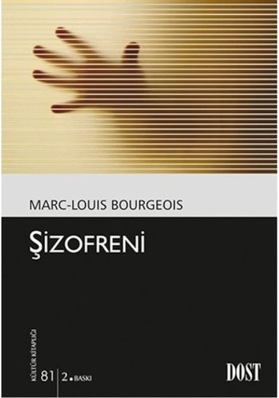 Şizofreni - Marc-Louis Bourgeois - Dost Kitabevi