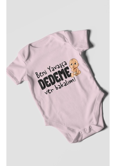 Morivokids Beni Yavaşça Dedeme Ver Bakalım Kısa Kollu Bebek Body %100 Pamuk Bebe Pembe