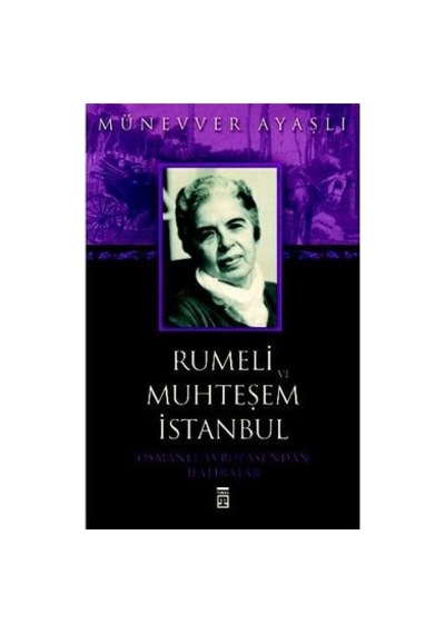 Münevver'in Rumeli Ve İstanbul: Tarihi Bir Yolculuk