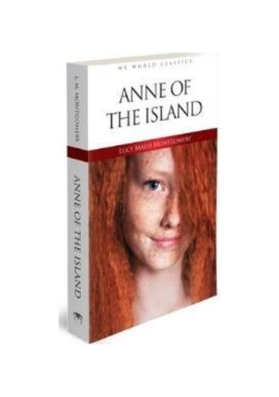 Anne of the Island - MK World Classics İngilizce Klasik Roman - Lucy Maud Montgomery - MK Publications