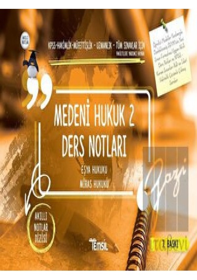 Medeni Hukuk 2 Ders Notları Eşya Hukuku-Miras Hukuku- Temsil Kitap