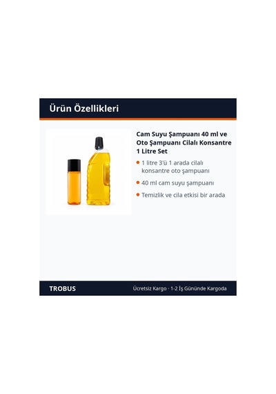 Trobus Cam Suyu Şampuanı 40 Ml Ve Oto Şampuanı Cilalı Konsantre 1 Litre Set