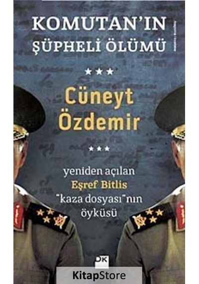 Komutanın Şüpheli Ölümü - Cüneyt Özdemir - Doğan Kitap