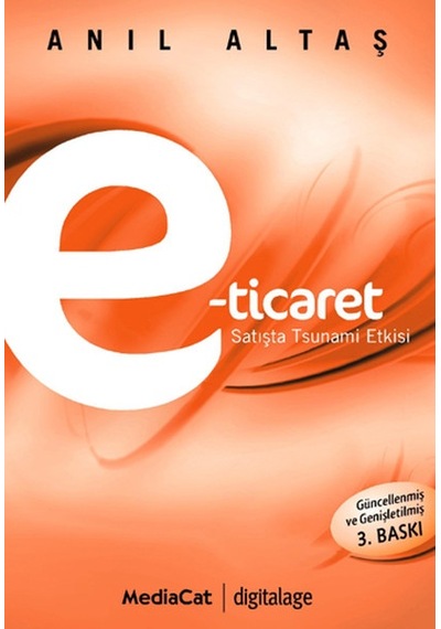 E-Ticaret - Satışta Tsunami Etkisi - Anıl Altaş - MediaCat Yayıncılık