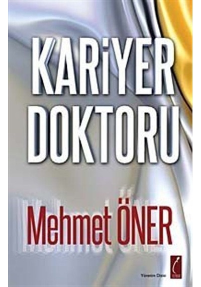 Kariyer Doktoru - Mehmet Öner - Crea Yayıncılık