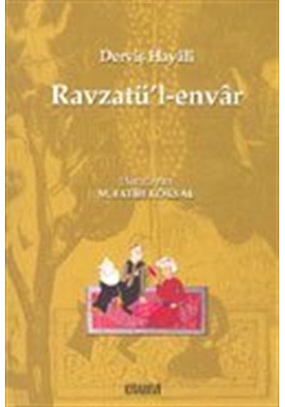 Ravzatü'l-Envar / Derviş Hayali