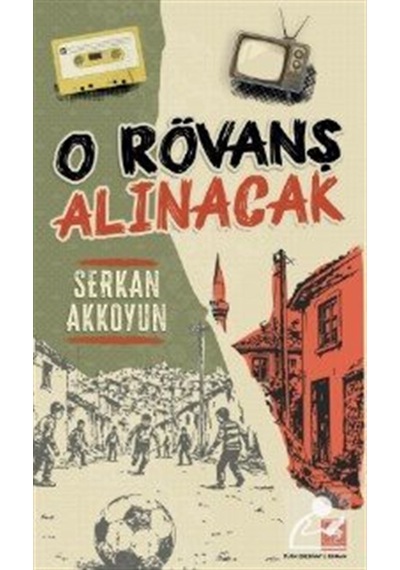 O Rövanş Alınacak / Serkan Akkoyun