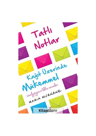 Tatlı Notlar Kağıt Üzerinde Mükemme - Maria Murnane - Tual Yayınları