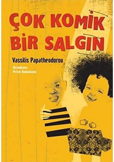 Çok Komik Bir Salgın - Vassilis Papatheodorou İlk Baskı 2015