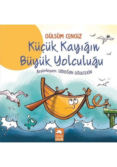 Küçük Kayığın Büyük Yolculuğu - Gülsüm Cengiz - Eksik Parça