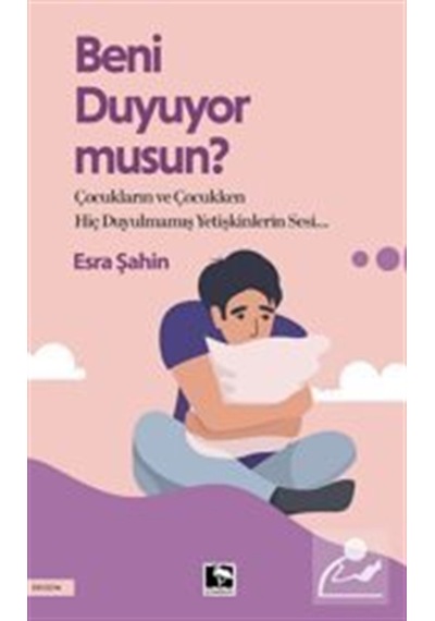 Beni Duyuyor Musun / Esra Şahin