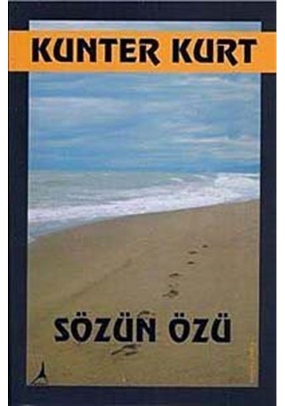 Sözün Özü - Kunter Kurt - Alter Yayınları