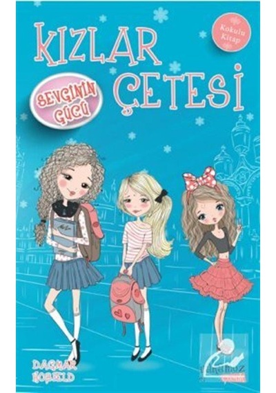 Kızlar Çetesi / Sevginin Gücü / Dagmar Hobfeld