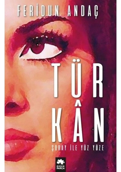 Türkan Şoray ile Yüz Yüze - Feridun Andaç - Eksik Parça
