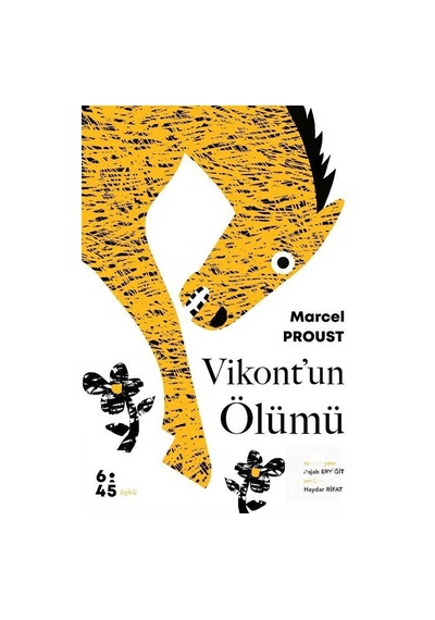 Vikontun Ölümü - Marcel Proust - Altıkırkbeş Basın Yayın